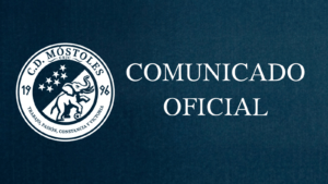 COMUNICADO OFICIAL CD MÓSTOLES
