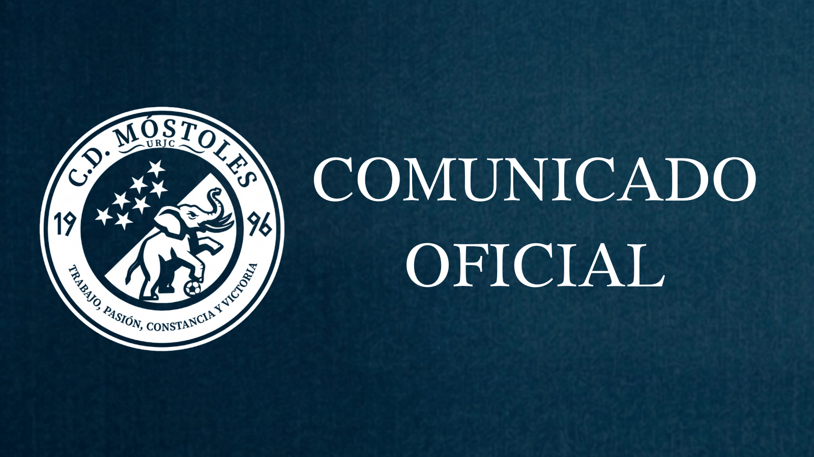 COMUNICADO OFICIAL CD MÓSTOLES